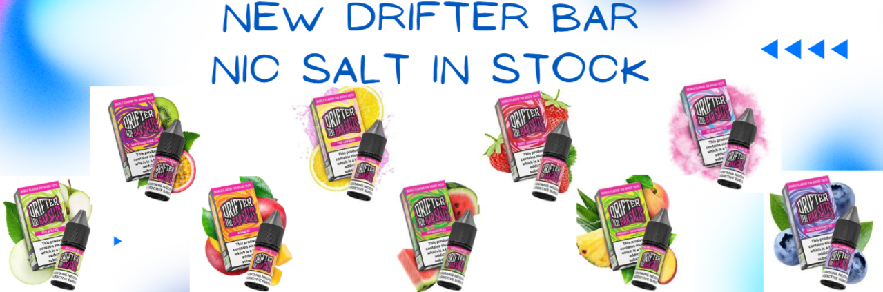 Drifter bar Nic salt now in Ireland